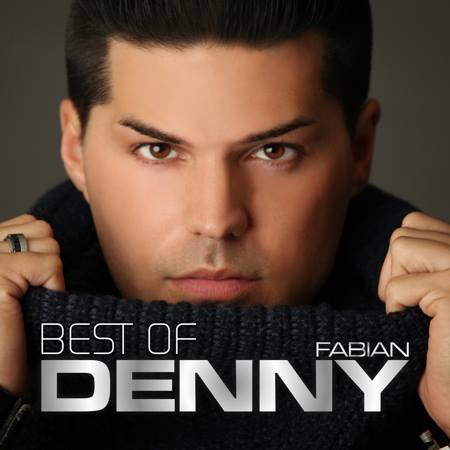 Wissenswertes über das „Best Of“ Album von Denny Fabian!