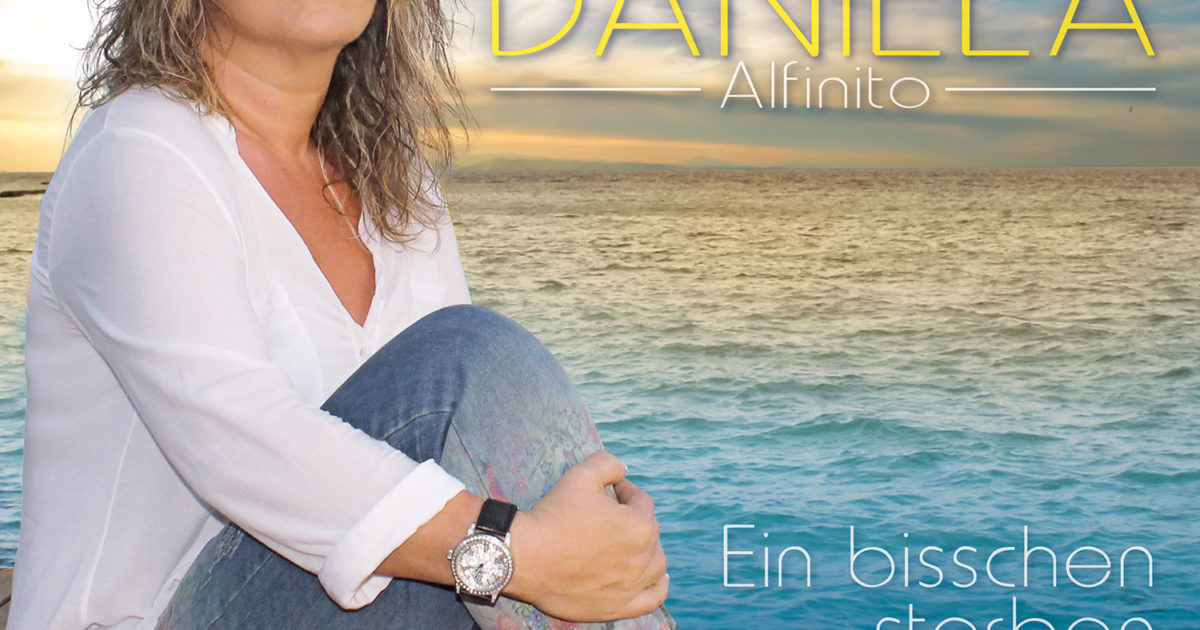 „Ein bisschen sterben“ auf Erfolgskurs – Daniela Alfinito gelingt mit aktueller CD sensationeller Chartseinstieg!