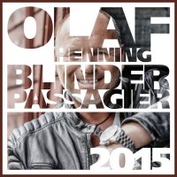 "Blinder Passagier 2015" ist der nächste Vorgeschmack auf das Album "Alles was ich immer wollte" von Olaf Henning!