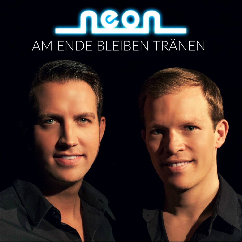 Die neue Single "Am Ende bleiben Tränen" von Popschlager-Duo Neon