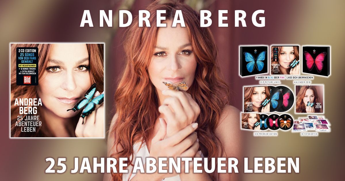 Andrea Berg: Neues Album erscheint am 15. September „25 JAHRE ABENTEUER LEBEN“ Bereits Gold bei Veröffentlichung!