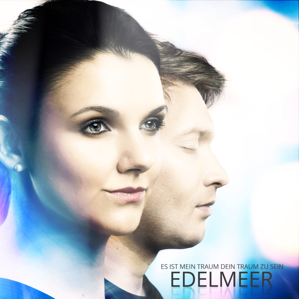 "Es ist mein Traum dein Traum zu sein" die neue Single von Edelmeer ab den 11.03.2016