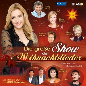 Stefanie Hertel präsentiert: "Die große Show der Weihnachtslieder" die CD zur Sendung!