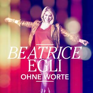"Ohne Worte" - Die neue Single von Beatrice Egli!