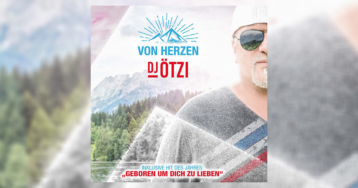 DJ Ötzi - Das neue Album „Von Herzen“ erscheint am 24. März