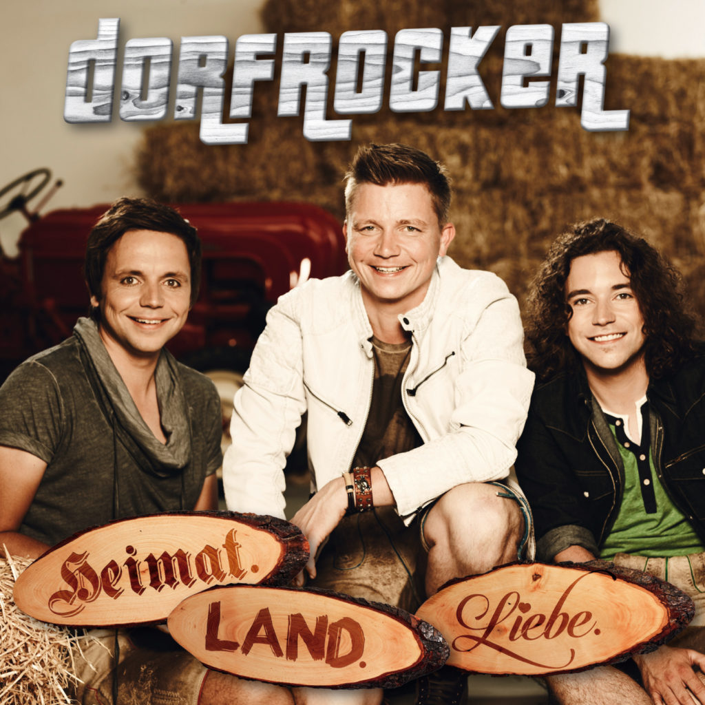 Dorfrocker: Ihr neues Album "Heimat. Land. Liebe" erscheint am 19.08.16
