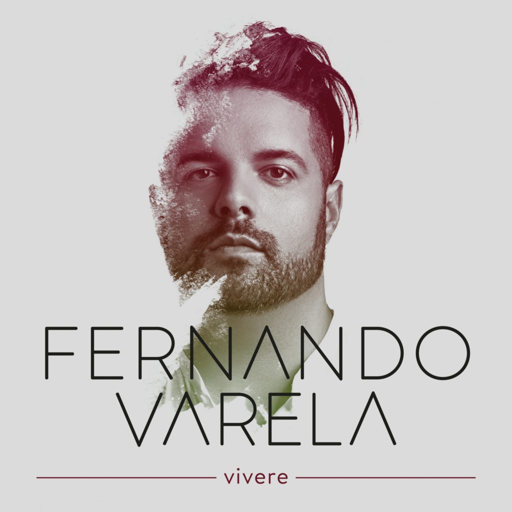 Fernando Varela will mit seinem Album “Vivere” in Europa durchstarten!