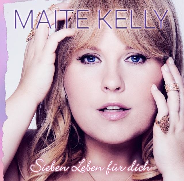 Jetzt in das neue Album "Sieben Leben für dich"  von Maite Kelly reinhören!
