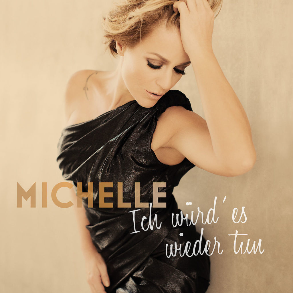 Michelle – „Ich würd' es wieder tun“ – das erste Studioalbum seit 4 Jahren (VÖ 15.04.)