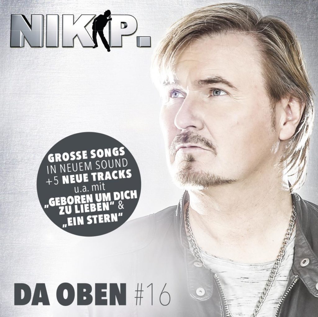 Nik P. – das neue Album „Da oben #16“ (VÖ 08.07.)