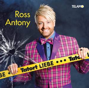 Das neue Album "Tatort Liebe" von Ross Antony ab sofort im Handel