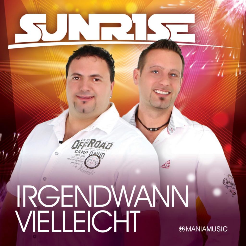 Sunrise – der Schlagerexport aus Südtirol – das Album "Irgendwann Vielleicht" – Albumplayer jetzt online