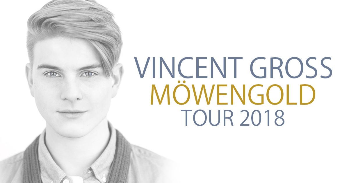 Vincent Gross - „Möwengold“ - Tour 2018