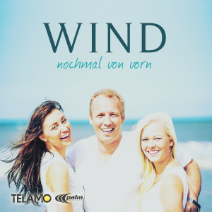 Die neue Single “Nochmal von vorn” von der Gruppe Wind"