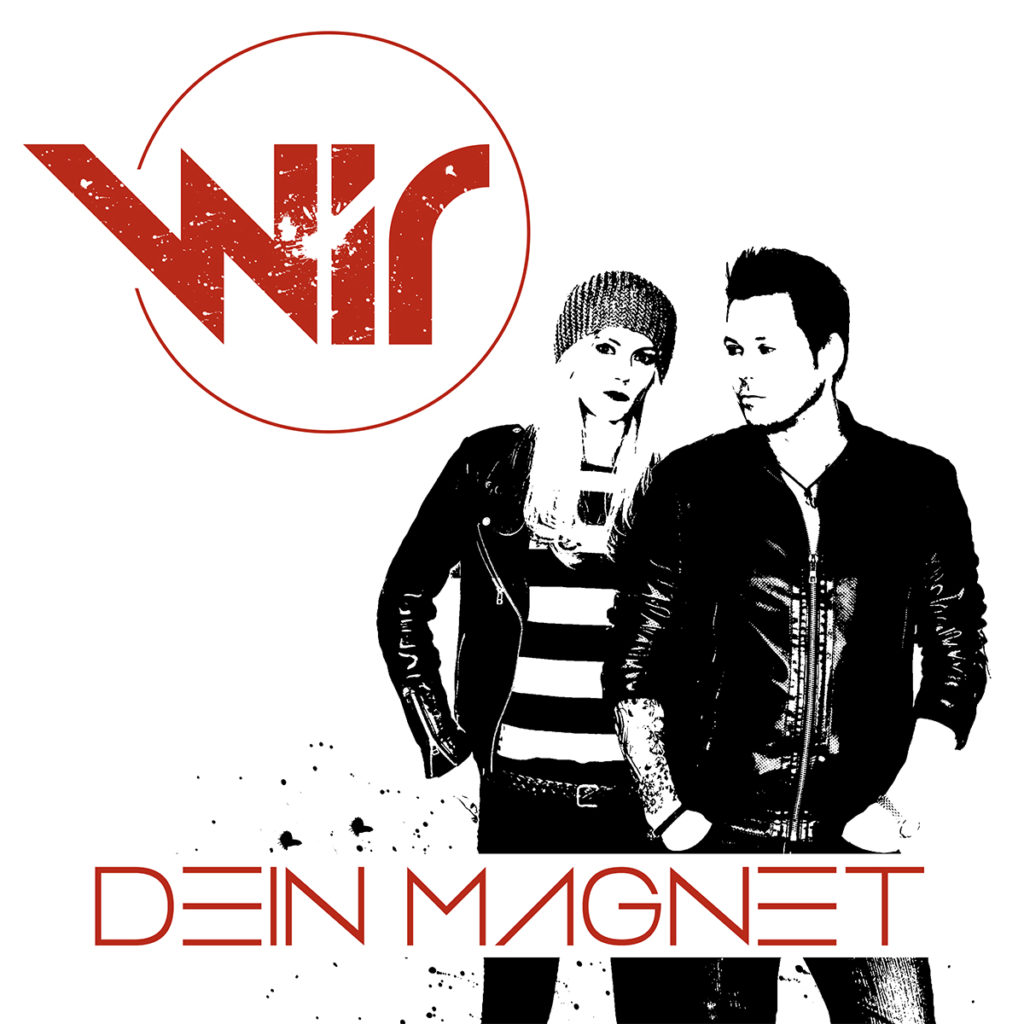 Die erste Single "Dein Magnet" von "WIR" (Leadsänger Martin Scholz von Touché und seine Lebensgefährtin Caro) ist ab heute auf den Markt.