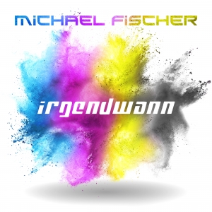 Michael Fischer: Er meldet sich zurück mit seiner neuen Single "Irgendwann"!