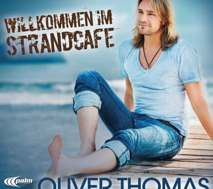 Oliver Thomas neue Single "Willkommen im Strandcafé"!