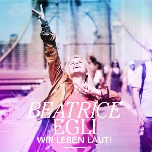 Beatrice Egli  "Wir leben laut" Ihre neue Single - Für den "Discofox Mix" ist Stefan Pössnicker verantwortlich!