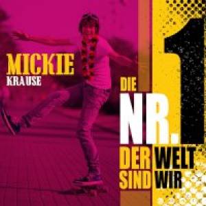Mickie Krause Mit "Die Nr. 1 der Welt sind wir" erneut auf Hit-Kurs!
