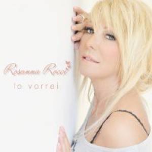 Rosanna Rocci ihr Brandneuer Titel "Lo vorrei" ab 12.11.2014 als Download-Single erhältlich!