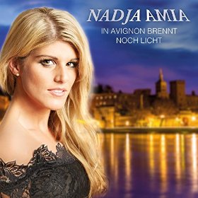 Newcomerin Nadja Amia mit ihrer ersten Single " In Avignon brennt noch Licht"!