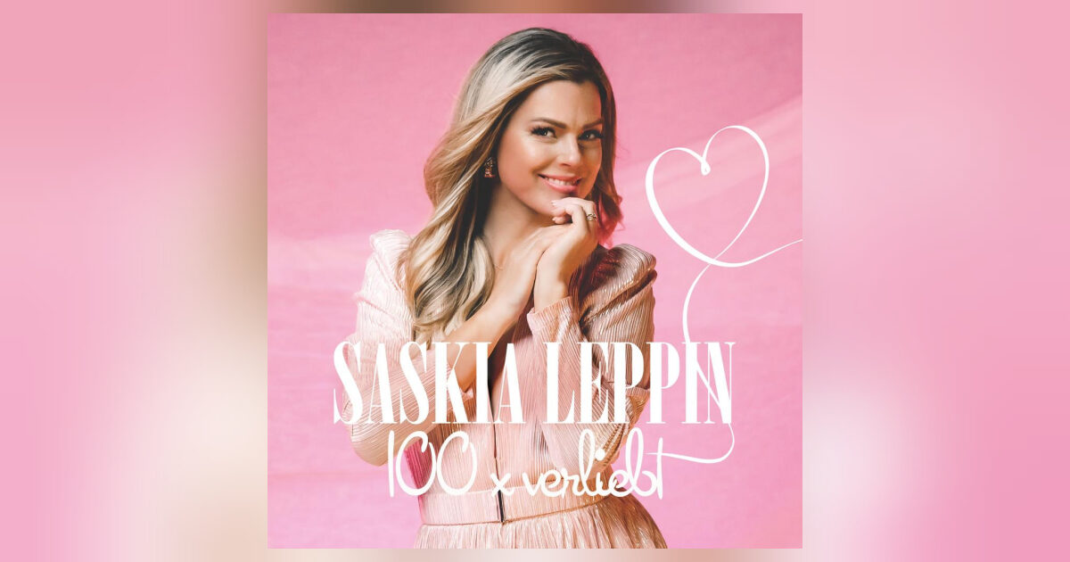 Saskia Leppin veröffentlicht am 08.07.2022 ihre neue Single „100 x verliebt“